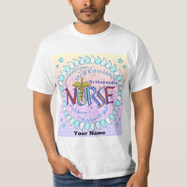 Ortopedic Nurse Motto anpassningsbar sjukskötersko T Shirt (Framsida)