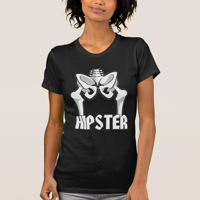 Ortopedisk Hipster för gåva för höftutbyteskirurgi T Shirt (Framsida)