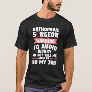 Ortopediska varningar för att undvika skada t shirt