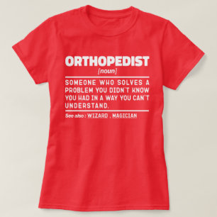 Ortopedist Noun Chiropractor Assistant Medarbetare T Shirt
