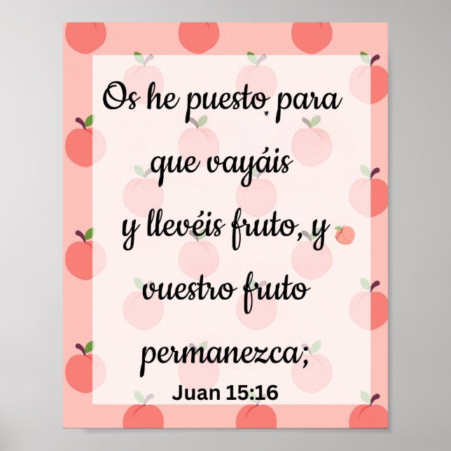 Os Han Puesto Para Que Vayáis Y Deis Fruto Poster. Poster (Framsidan)