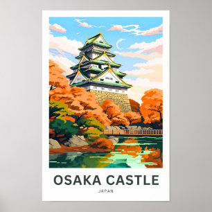 Osaka Castle Japan Travel Print Poster