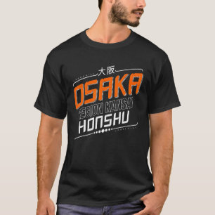 Osaka Region Kansai Honshu T Shirt