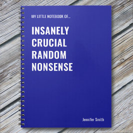 Osanely Crucial Funny Quote Office Anteckningsbok