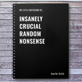 Osanely Crucial Funny Quote Office Anteckningsbok