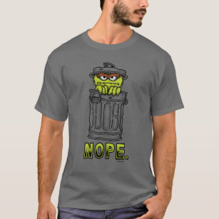 Oscar Grouch - Nope. Tee Shirt