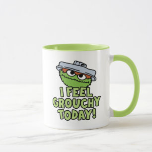 Oscar the Grouch Jag känner Grouchy i dag! Mugg