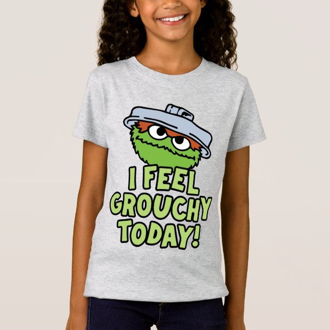 Oscar the Grouch | Jag känner Grouchy i dag! T Shirt (Framsida)