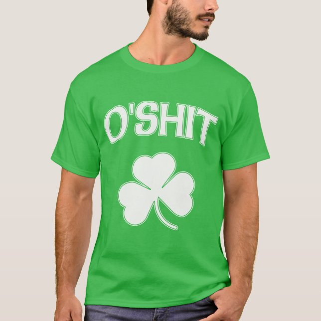O'Shit irländska roliga St Patrick T-shirt (Framsida)