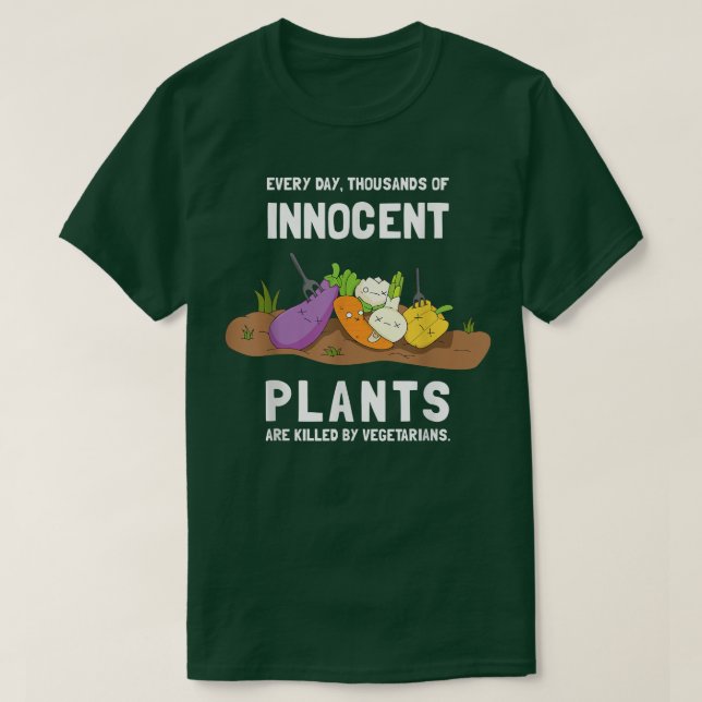 Oskyldiga växter som dödats av Vegetarian Sarcasti T Shirt (Design framsida)
