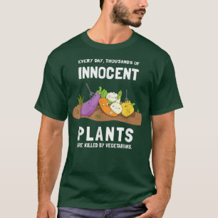 Oskyldiga växter som dödats av Vegetarian Sarcasti T Shirt