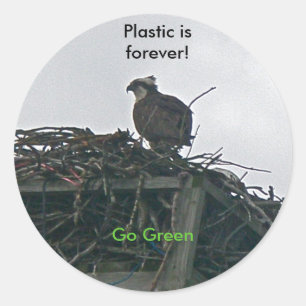 Osprey på Nest Plastic är alltid Go Green Sticker Runt Klistermärke