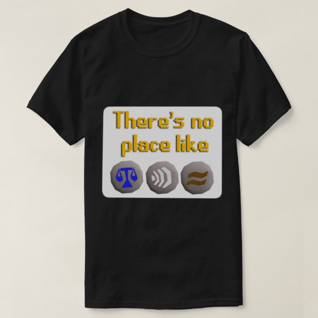 OSRS Där_s Inga Ställe som hem T Shirt (Design framsida)