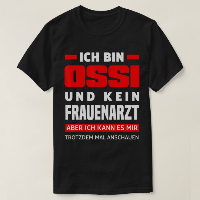 Ossi Women Doktor som säger Öster tyska Öster Funn T Shirt (Design framsida)