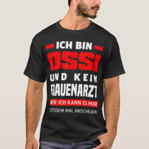 Ossi Women Doktor som säger Öster tyska Öster Funn T Shirt