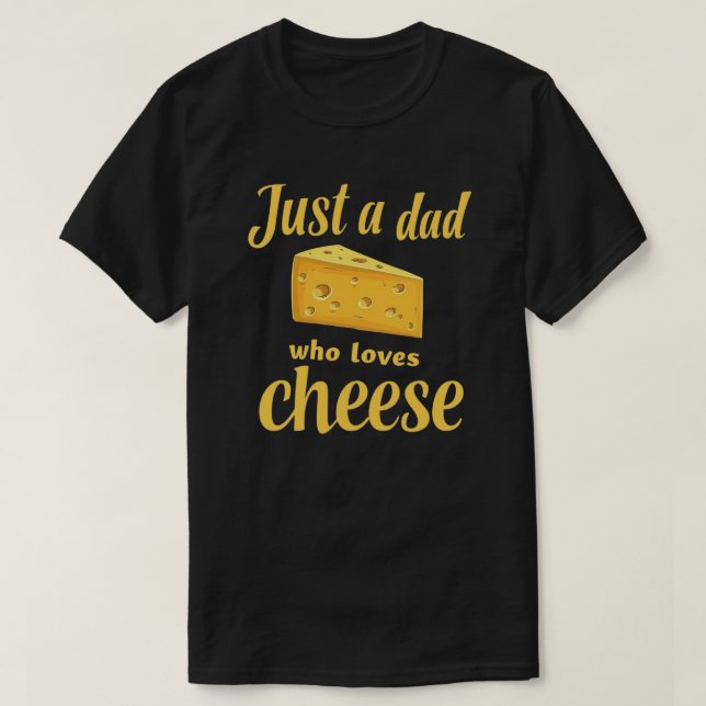 Ost Älskare-citat - Roligt Gift for Cheese-Loving  T Shirt (Design framsida)