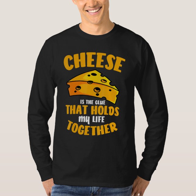 Ost är det lim som håller mitt liv tillsammans t shirt (Framsida)