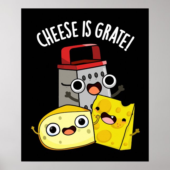 Ost är Grate Funny Food Pun Mörk BG Poster (Framsidan)