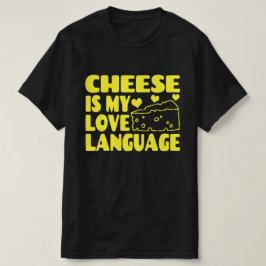 Ost är Mitt Kärlek-språk - Chesse Älskare T Shirt