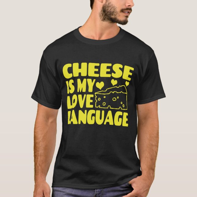 Ost är mitt kärleksspråk - Ostsjunkare  T Shirt (Framsida)