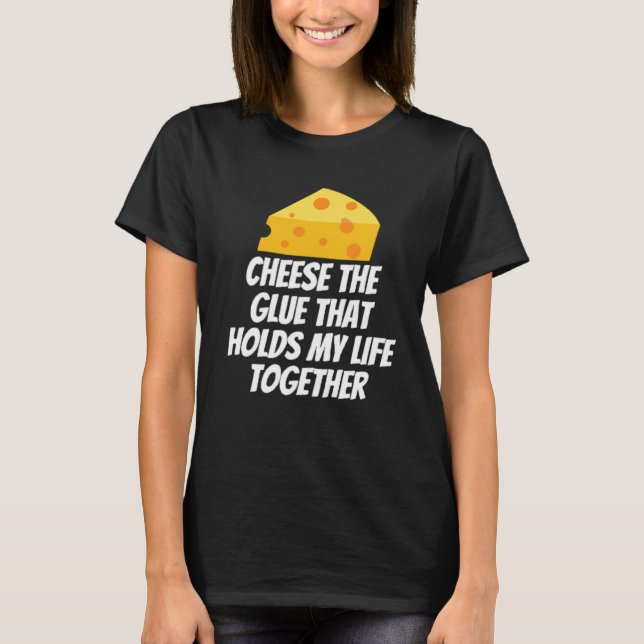 Ost det lim som håller ihop mitt liv t shirt (Framsida)