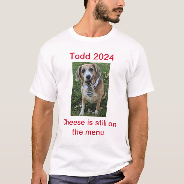 Ost finns fortfarande på Menu Todd 2024 T Shirt (Framsida)