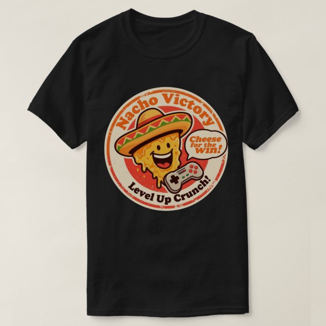 Ost för vinsten Rolig Gamer Nacho T Shirt (Design framsida)