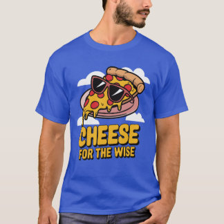 Ost för Wise Pizza Älskare T Shirt