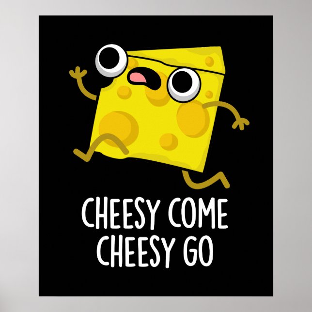 Ost Kom Cheesy Go Funny Food Pun Mörk BG Poster (Framsidan)