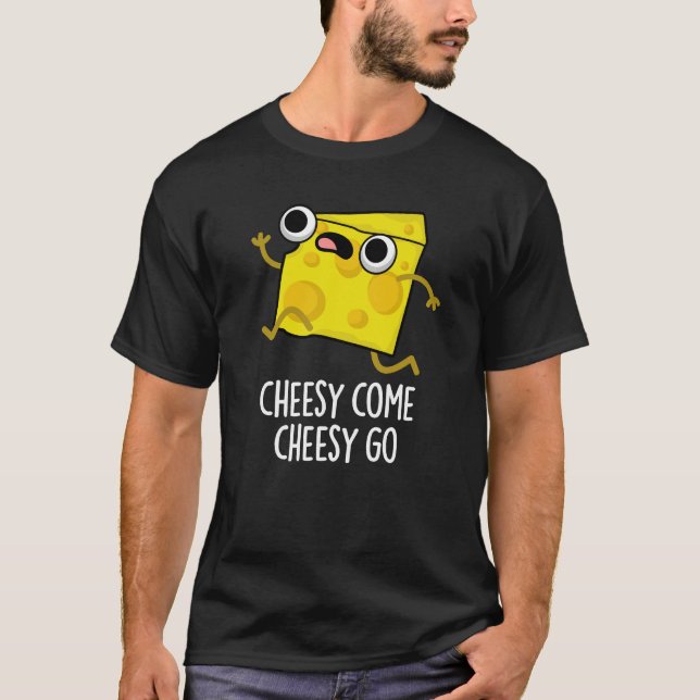 Ost Kom Cheesy Go Funny Food Pun Mörk BG T Shirt (Framsida)