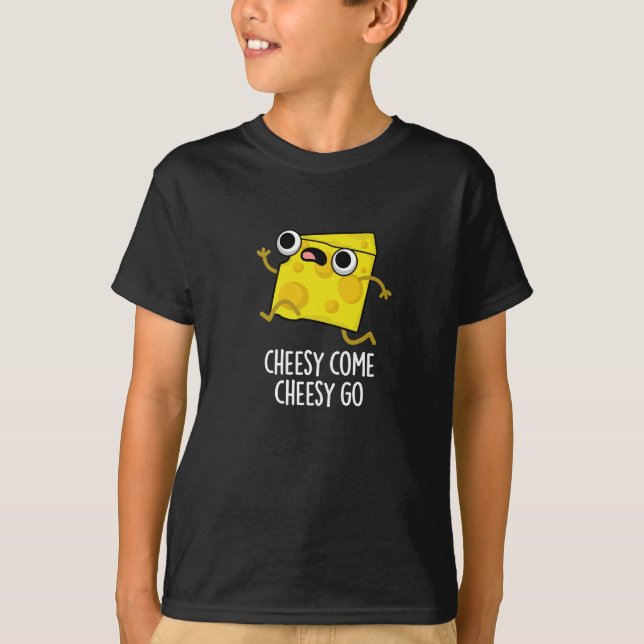 Ost Kom Cheesy Go Funny Food Pun Mörk BG T Shirt (Framsida)