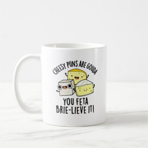 Ost Puns är Gouda, du äter betesblåsa den Kaffemugg