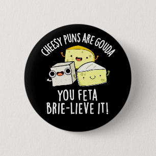 Ost Puns är Gouda, du äter betesblåsa den Knapp