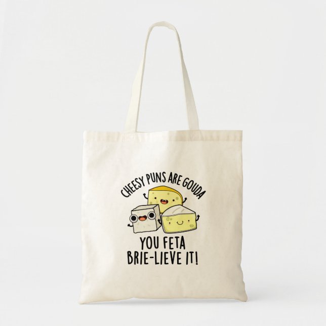 Ost Puns är Gouda, du äter betesblåsa den Tygkasse (Framsidan)