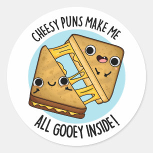 Ost Puns gör att jag får allt Gooey Inside Food Pu Runt Klistermärke