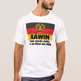 Ostalgie Käwin Ein Kind der DDR Deutschland T Shirt