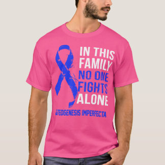 Osteogenesis Imperfeecta Awareness No One Fights A T Shirt
