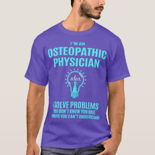 Osteopatisk läkare I lösning av problem med Giftar T Shirt