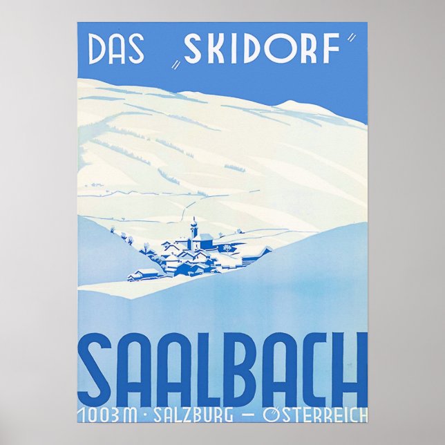 " Österreich: 1960er/heute - Saalbach das Skidorf Poster (Framsidan)