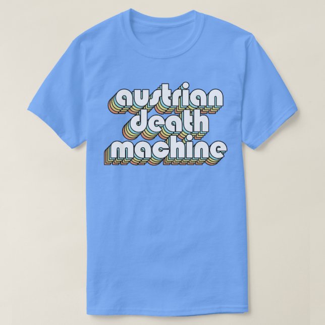 Österreichische Död Maskin Retro Regbow Typography T Shirt (Design framsida)
