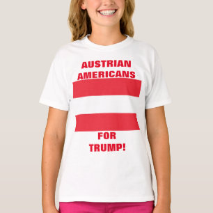 ÖSTERRIKISKA AMERIKANER FÖR TRUMP! T SHIRT