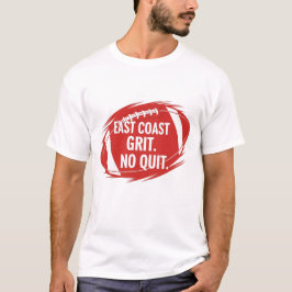 Östkust Football Grit Citat - Inget Uppgift Sports T Shirt