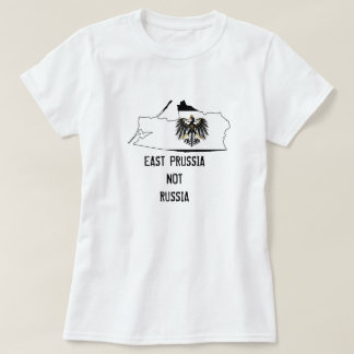 Östlig Prussia inte Ryssland (kvinnor) Tee Shirt
