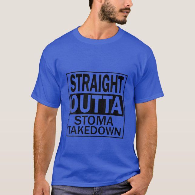 Ostomy Funny Rak Outta Stoma Takedown Reversa T Shirt (Framsida)
