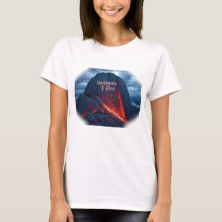 Ostoppbar I Stiga upp - Motiveringsoffert Volcano T Shirt