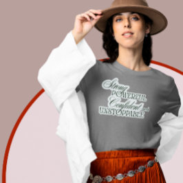 Ostoppbar Inspirerande T-Shirt