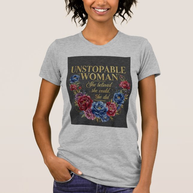 Ostoppbar Kvinna Empowerment T-Shirt (Framsida)