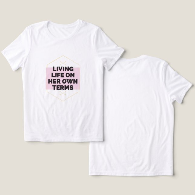 "Ostoppbar: Livet på hennes egna villkor" T Shirt (Design fram och bak)