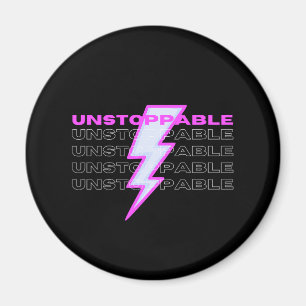 Ostoppbar, Motiverande, inspirerande Magnet