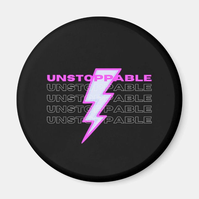 Ostoppbar, Motiverande, inspirerande Magnet (Framsidan)
